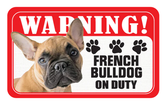 Pet Parade French Bulldog Warning Sign